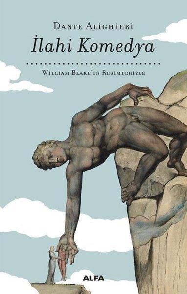 Dante AlighieriDünya Klasikleriİlahi Komedya - William Blake'in Resimleriyle
