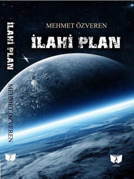 Mehmet ÖzverenTürkiye Romanİlahi Plan