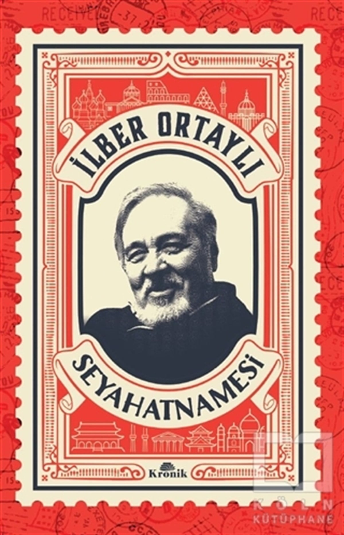 İlber Ortaylı Seyahatnamesi (Kartpostal Hediyeli)