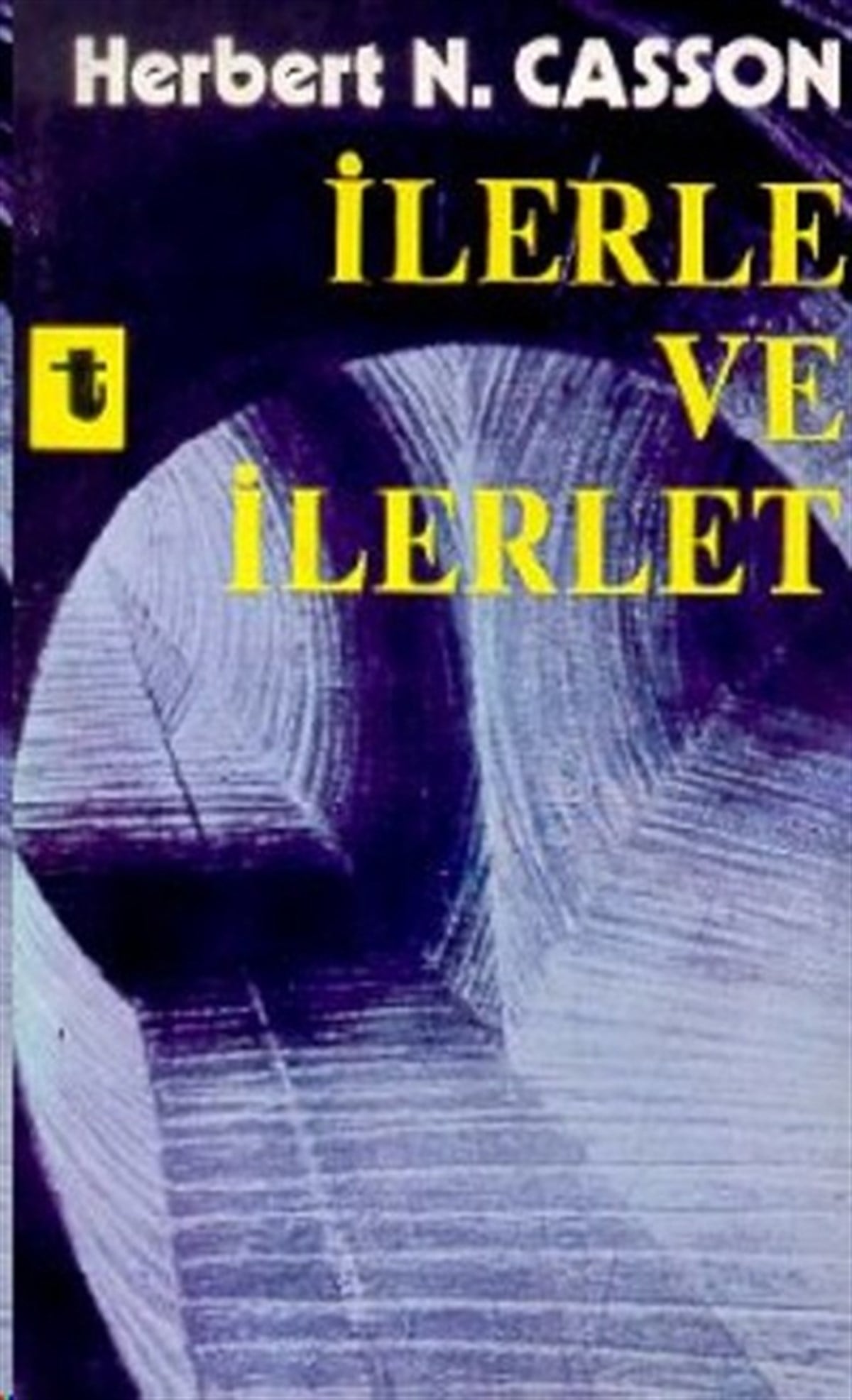 Ömer Rıza DoğrulKişisel Gelişim Kitaplarıİlerle ve İlerlet