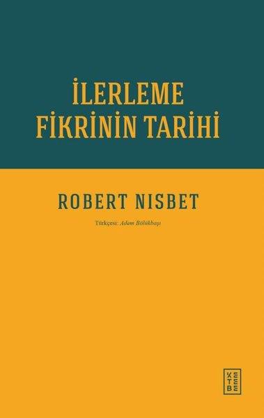 Robert NisbetSosyoloji Kitaplarıİlerleme Fikrinin Tarihi