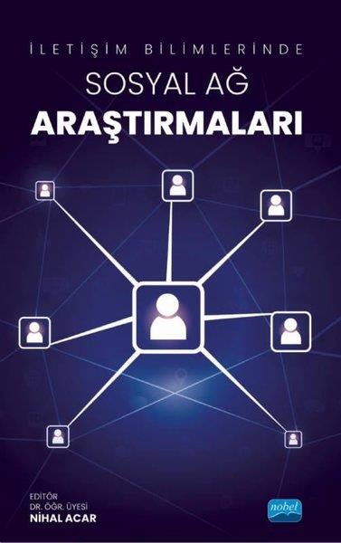KolektifDigerİletişim Bilimlerinde Sosyal Ağ Araştırmaları
