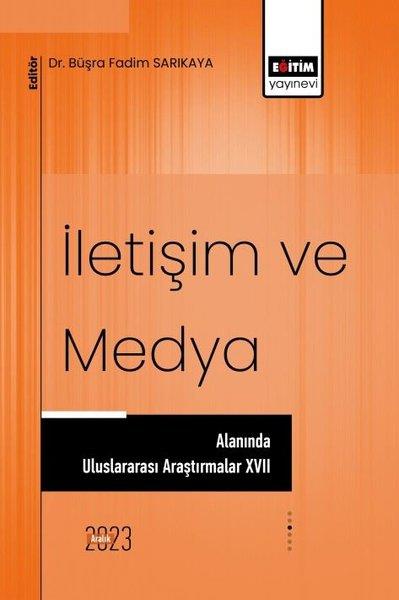 Kolektifİletişim Kitaplarıİletişim ve Medya Alanında Uluslararası Araştırmalar 17