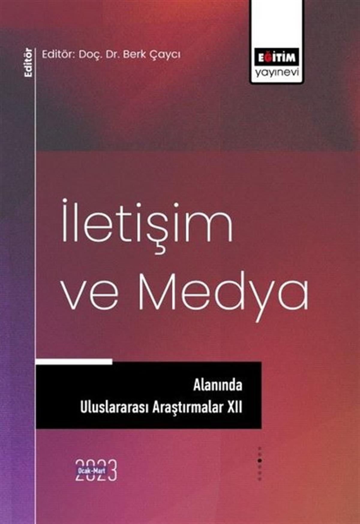 KolektifDigerİletişim ve Medya Alanında Uluslararası Araştırmalar - 12