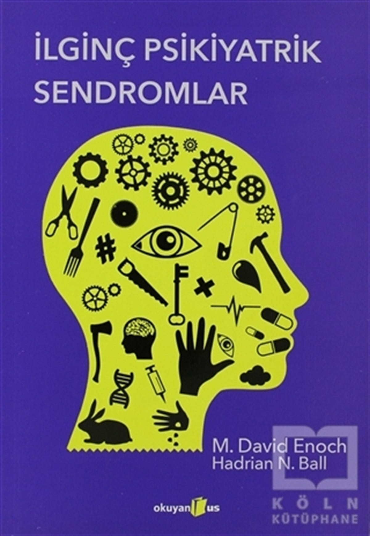 M. David EnochDiğerİlginç Psikiyatrik Sendromlar