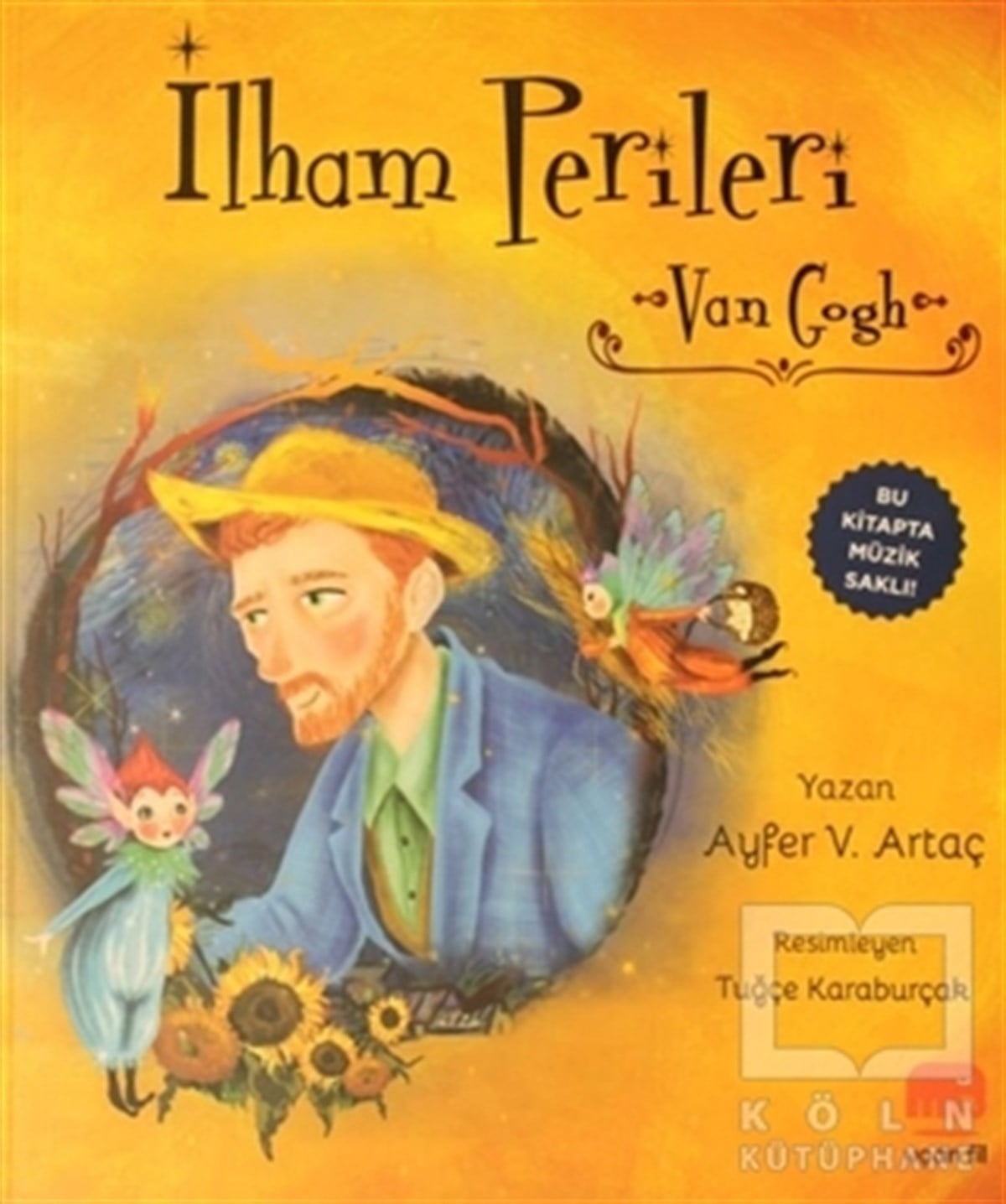 Ayfer V. ArtaçOkul Öncesi Çocuk Kitaplarıİlham Perileri: Van Gogh