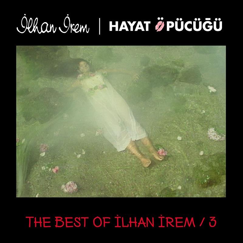 ilhan-irem-the-best-of-ilhan-irem-3-ha-d6eab5.jpg