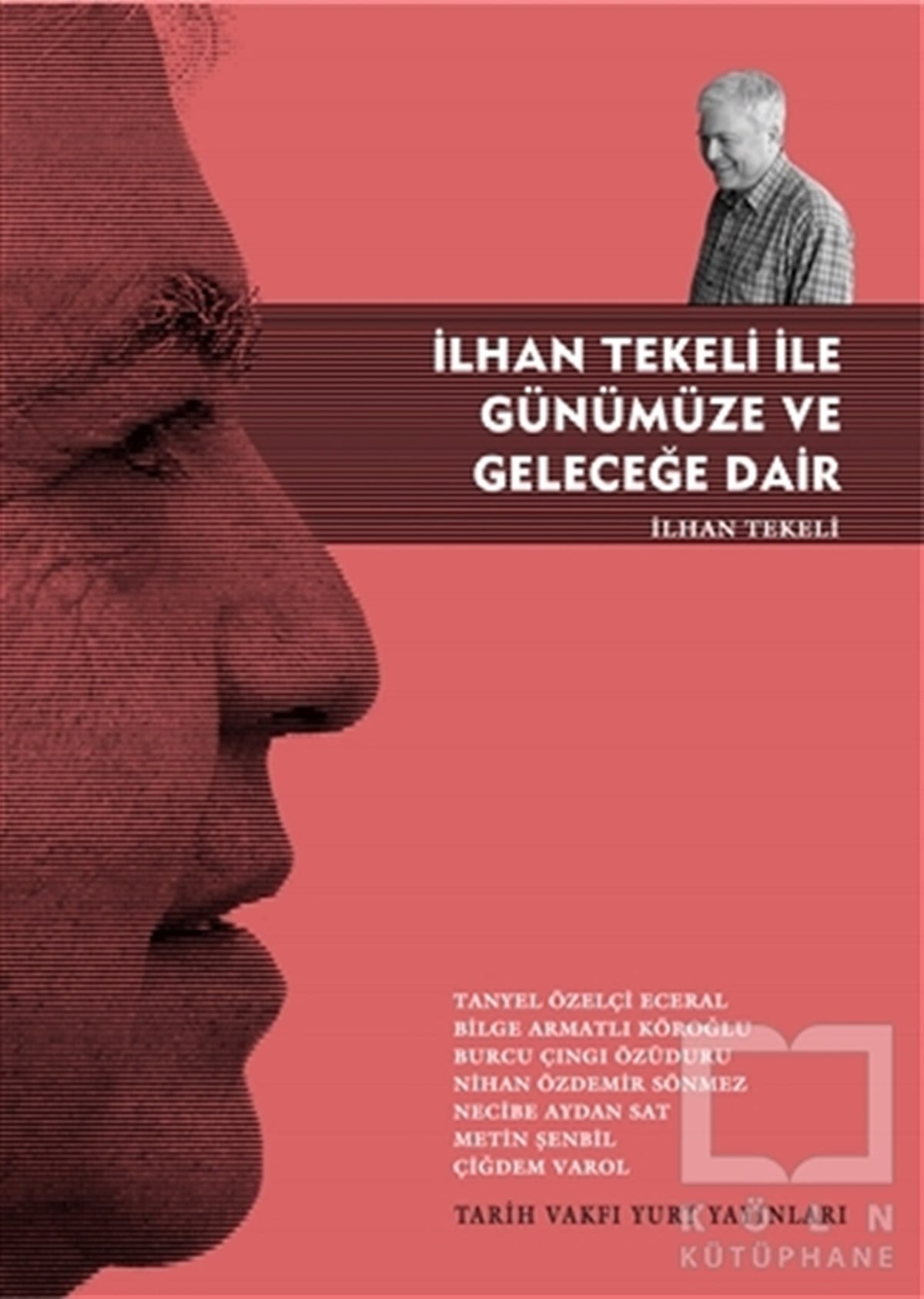 İlhan Tekeli ile Günümüze ve Geleceğe Dair