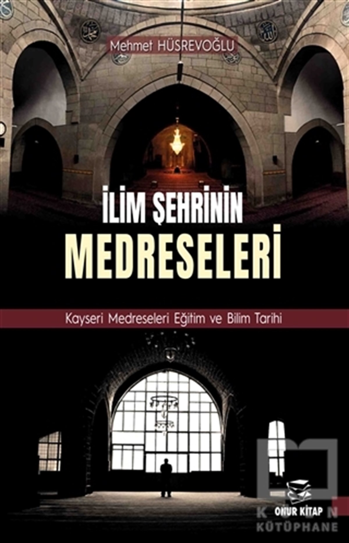 Mehmet HüsrevoğluDiğerİlim Şehrinin Medreseleri