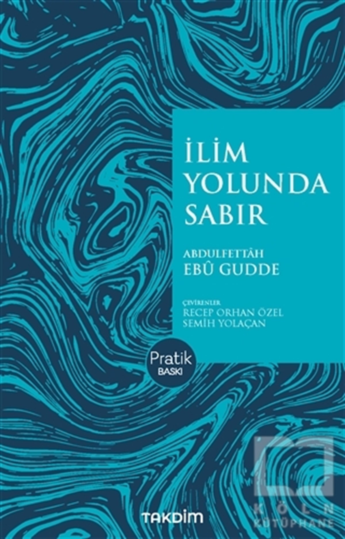 İlim Yolunda Sabır (Pratik Baskı)