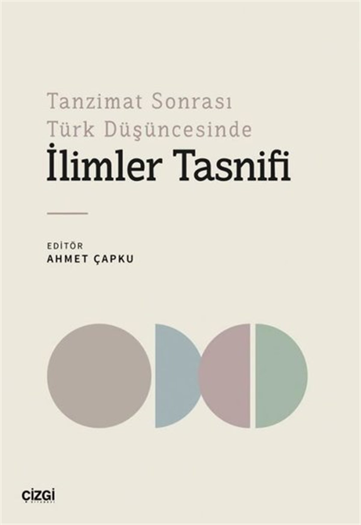 KolektifFelsefe Bilimiİlimler Tasnifi-Tanzimat Sonrası Türk Düşüncesinde