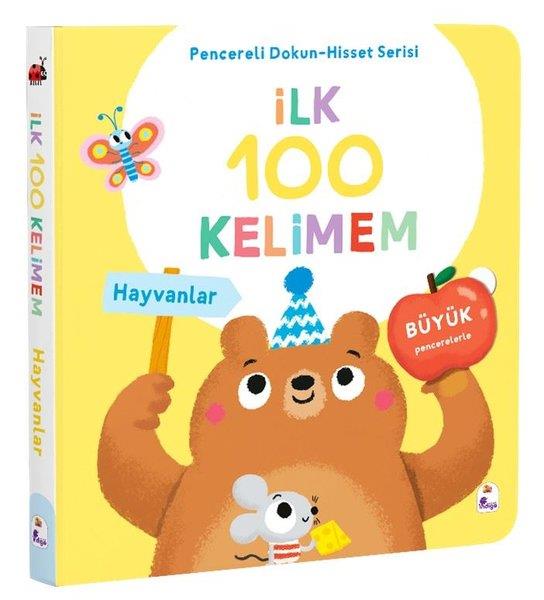 KolektifEgitim Etkinlik Kitaplariİlk 100 Kelimem - Hayvanlar - Pencereli Dokun - Hisset Serisi