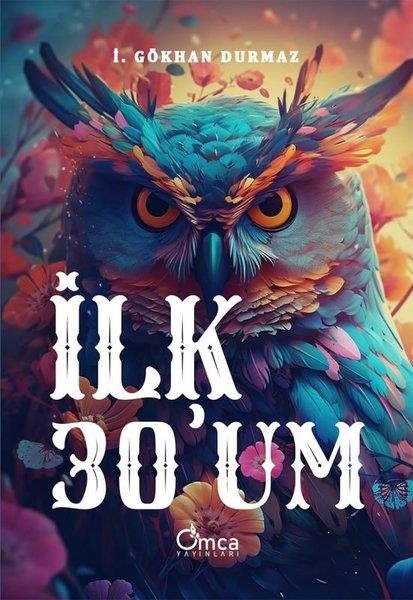 İ. Gökhan DurmazKişisel Gelişim Kitaplarıİlk 30'um