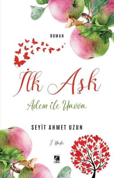 Seyit Ahmet UzunTürkiye Romanİlk Aşk - Adem İle Havva