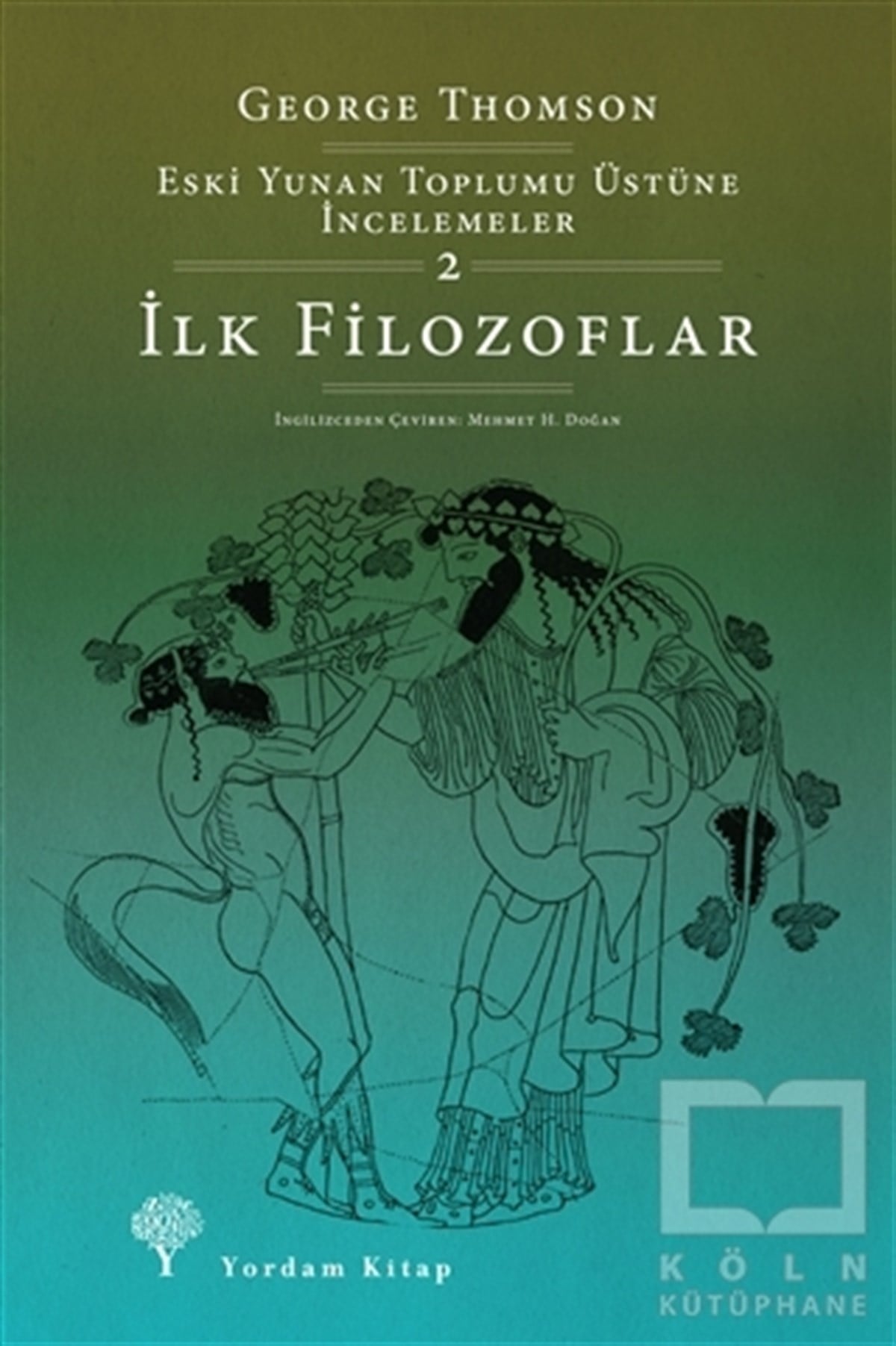 George ThomsonFilozof Biyografileriİlk Filozoflar