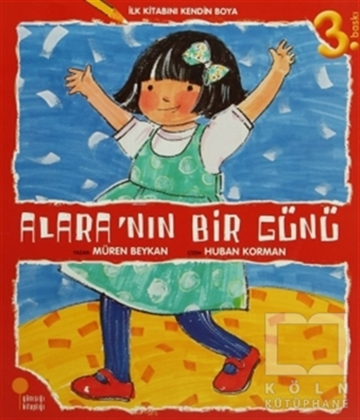 İlk Kitabını Kendin Boya - Alara’nın Bir Günü