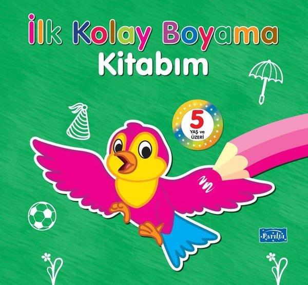 KolektifBoyama Kitaplarıİlk Kolay Boyama Kitabım - 5 Yaş ve Üzeri