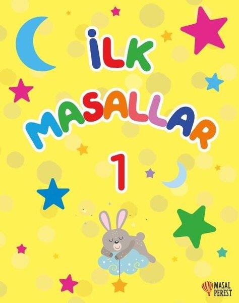 KolektifOkul Öncesi Masal Kitaplarıİlk Masallar 1