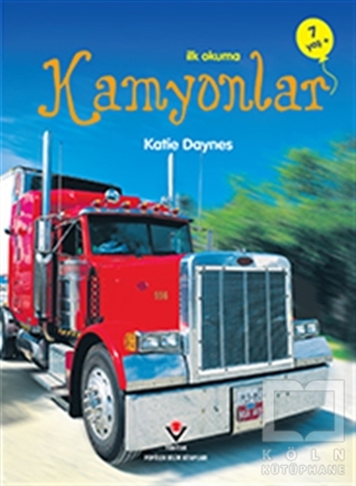 Katie DaynesWissenschaftsbücher für Kinderİlk Okuma - Kamyonlar