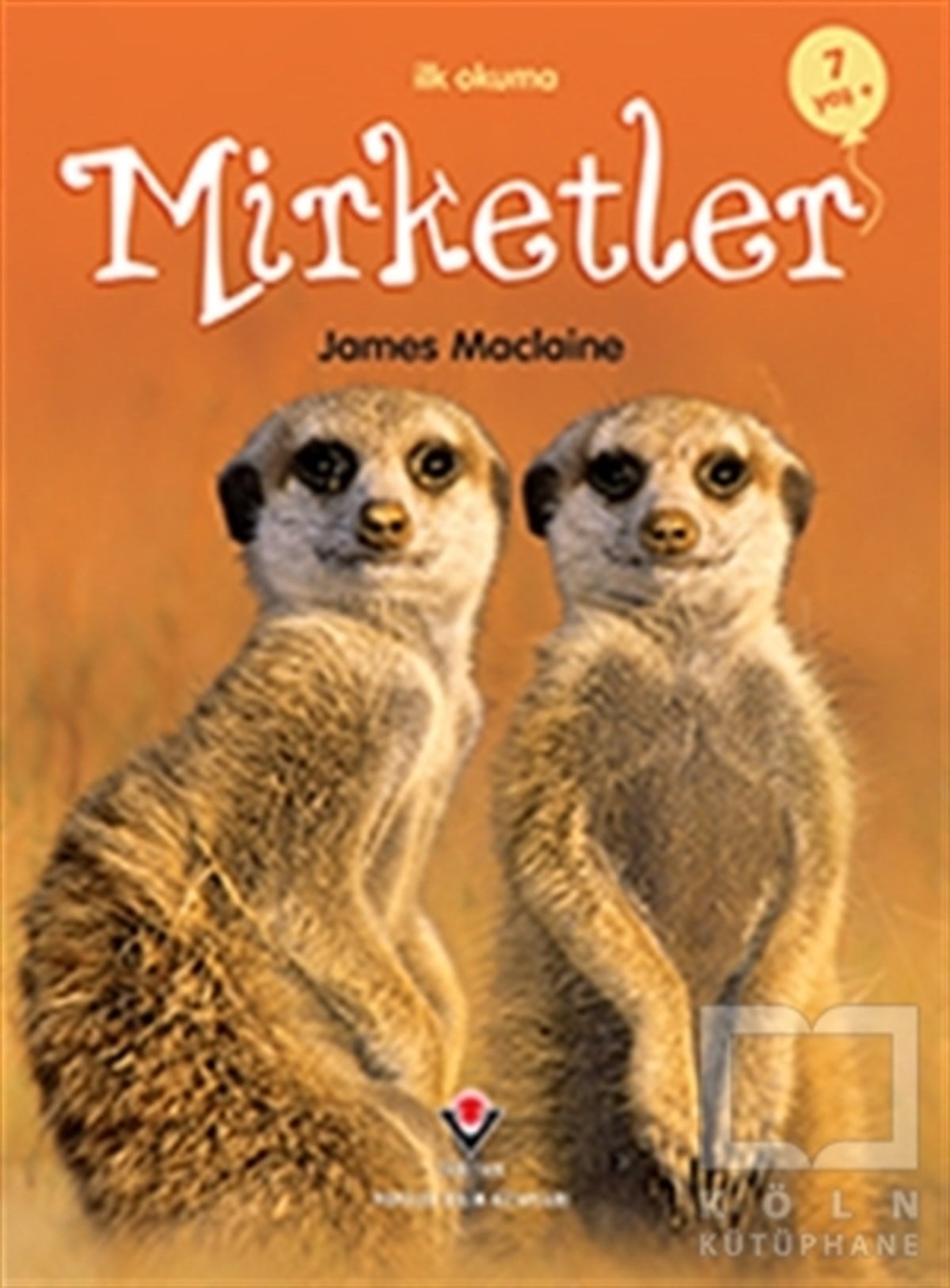 James MaclaineWissenschaftsbücher für Kinderİlk Okuma - Mirketler