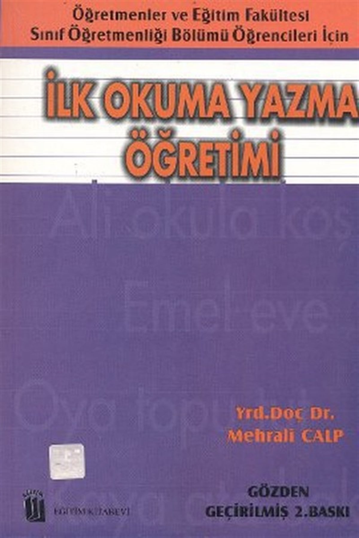 Mehrali CalpÖğretmenlikİlk Okuma Yazma Öğretimi