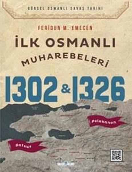 Feridun M. EmecenOsmanli Tarihiİlk Osmanlı Muharebeleri Bafeus 1302 Pelekanon 1326