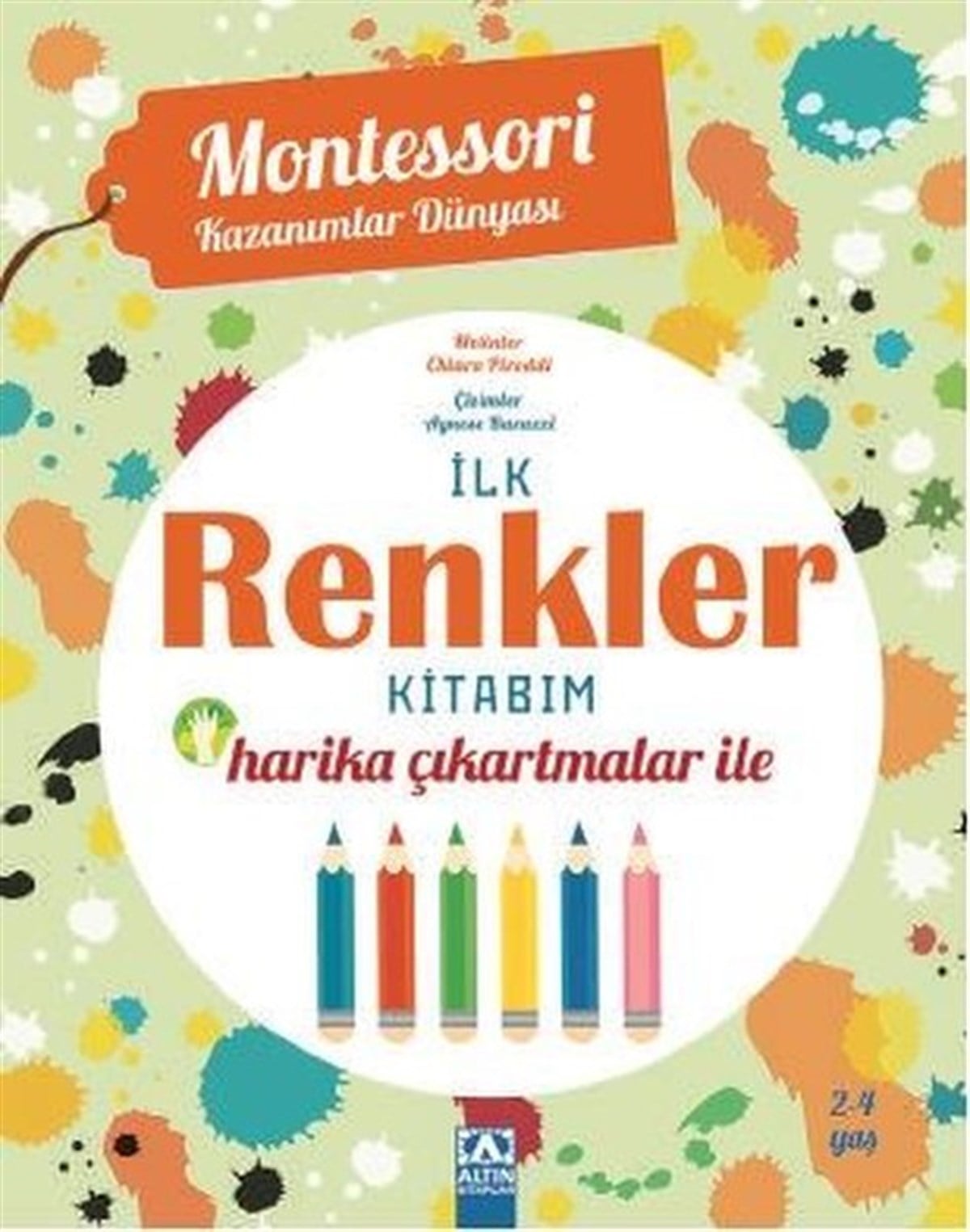 KolektifEgitim Etkinlik Kitaplariİlk Renkler Kitabım - Harika Çıkartmalar ile - Montessori Kazanımlar Dünyası