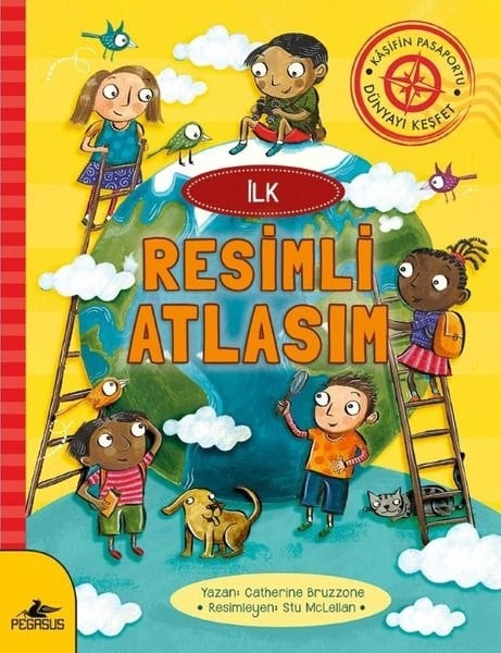 Catherine BruzzoneEgitim Etkinlik Kitaplariİlk Resimli Atlasım