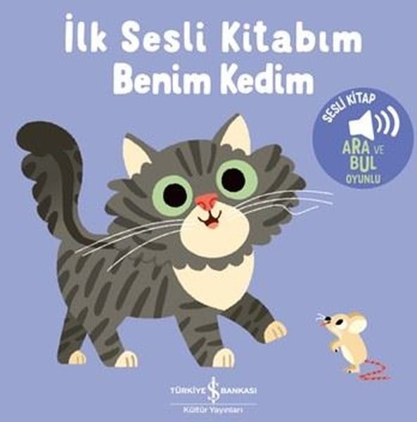 KolektifSesli Görüntülü Çocuk Kitaplariİlk Sesli Kitabım - Benim Kedim
