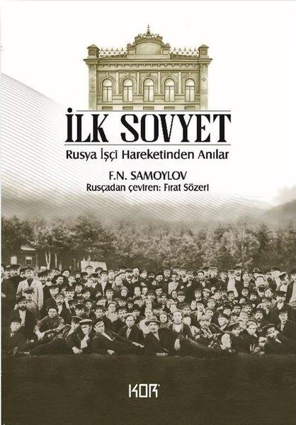 F. N. SamoylovDünya Günlükİlk Sovyet: Rusya İşçi Hareketinden Anılar