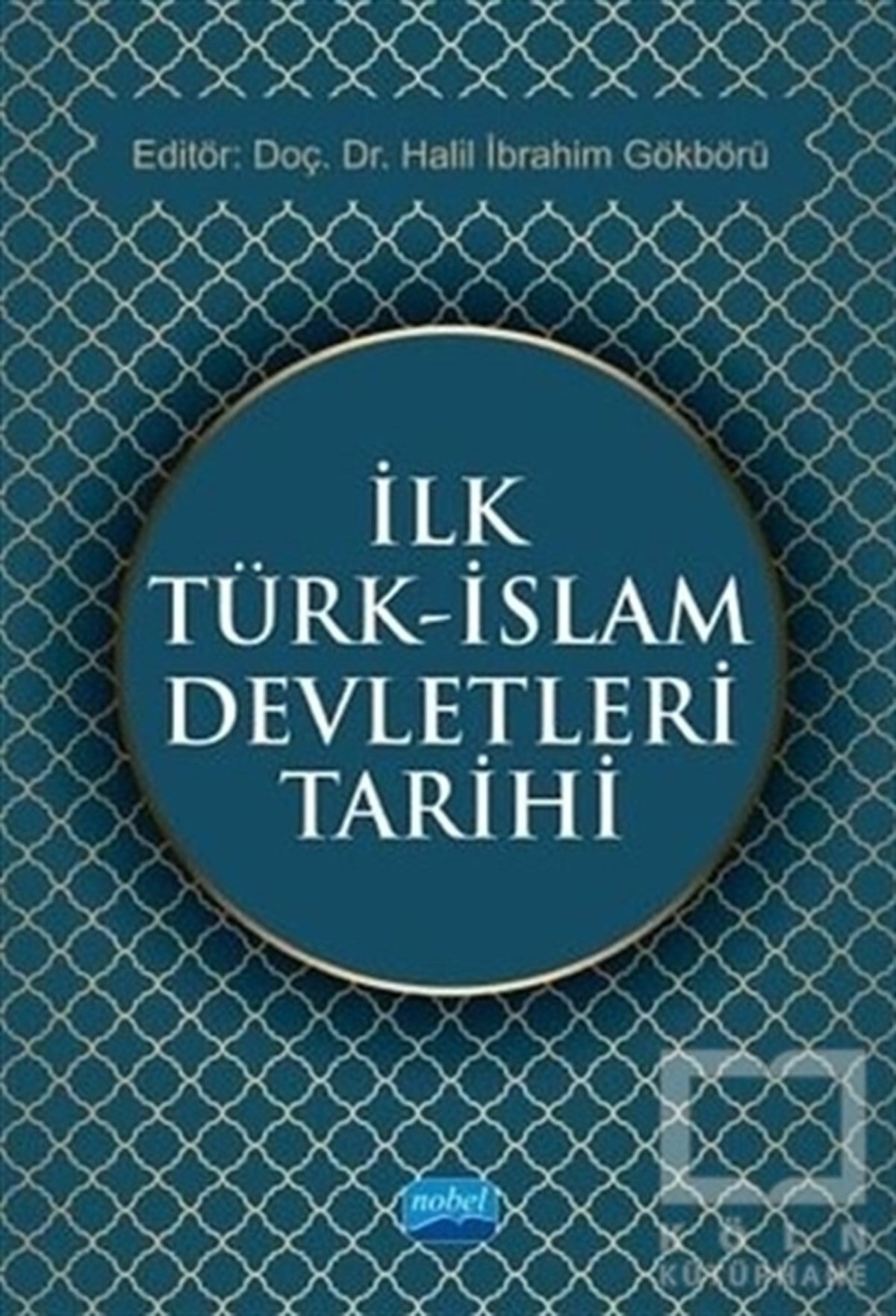 İlk Türk - İslam Devletleri Tarihi