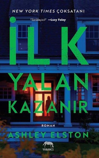 Ashley ElstonKorku Kitapları & Gerilim Kitaplarıİlk Yalan Kazanır