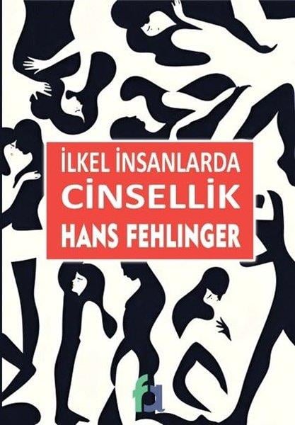 Hans FehlingerCinsellik Kitaplarıİlkel İnsanlarda Cinsellik