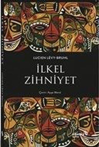 Lucien Levy-BruhlSosyoloji Kitaplarıİlkel Zihniyet