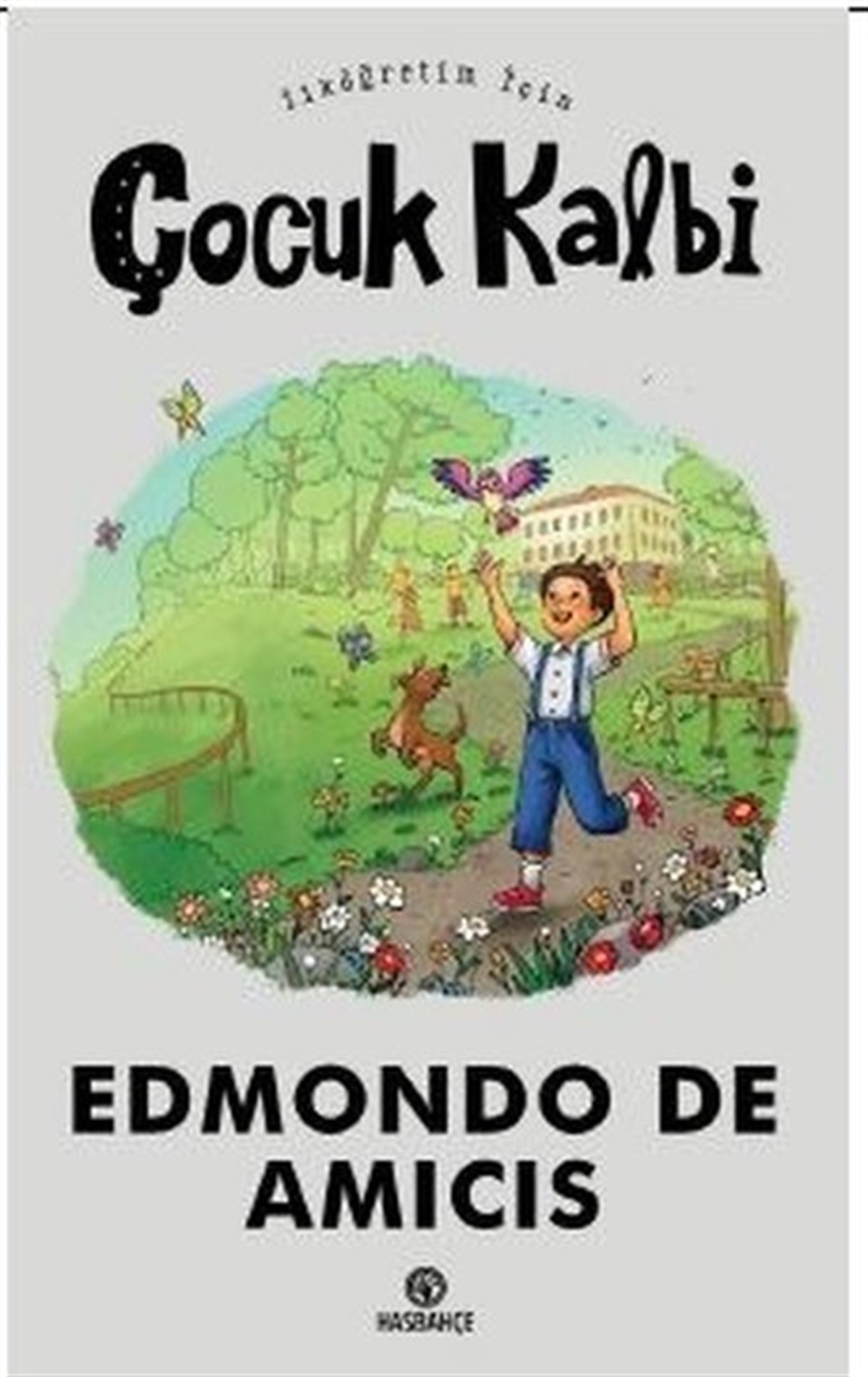 Edmondo De AmicisKinderbücher Klassikerİlköğretim İçin Çocuk Kalbi