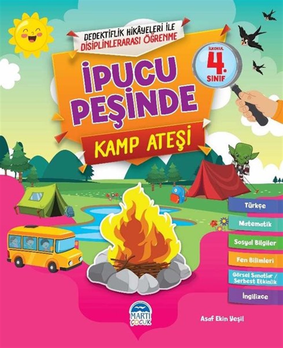Asaf Ekin YeşilEtkinlik Kitaplarıİlkokul 4.Sınıf - İpucu Peşinde - Kamp Ateşi