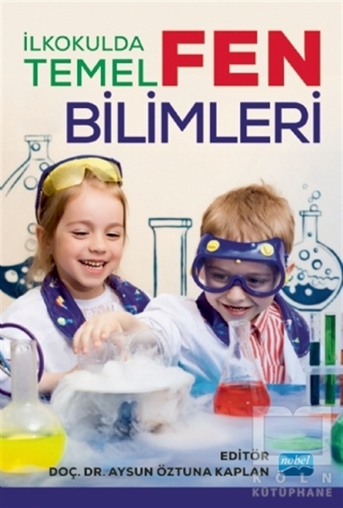 Aysun Öztuna KaplanDiğerİlkokulda Temel Fen Bilimleri