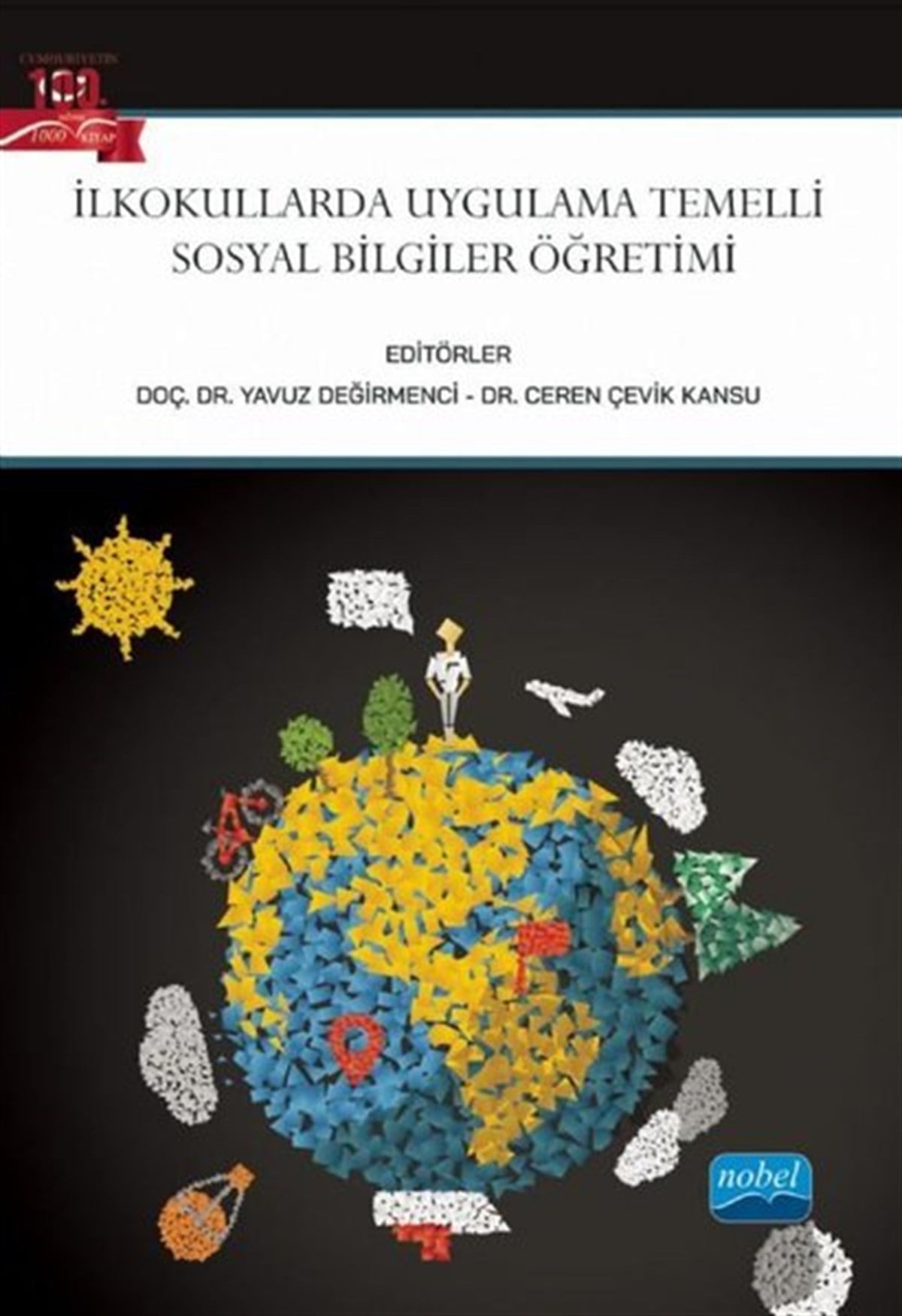 KolektifEğitimİlkokullarda Uygulama Temelli Sosyal Bilgiler Öğretimi