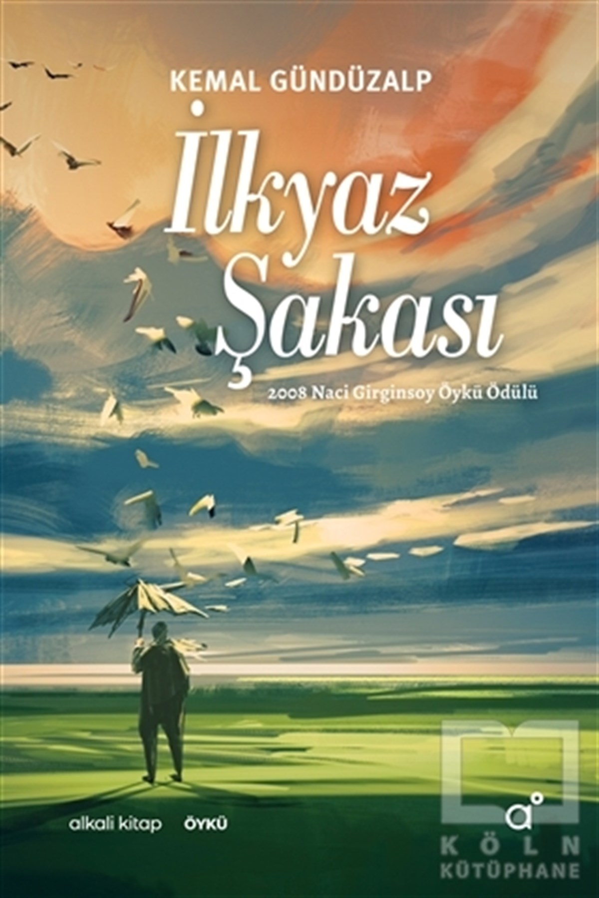 Kemal GündüzalpGeschichten İlkyaz Şakası