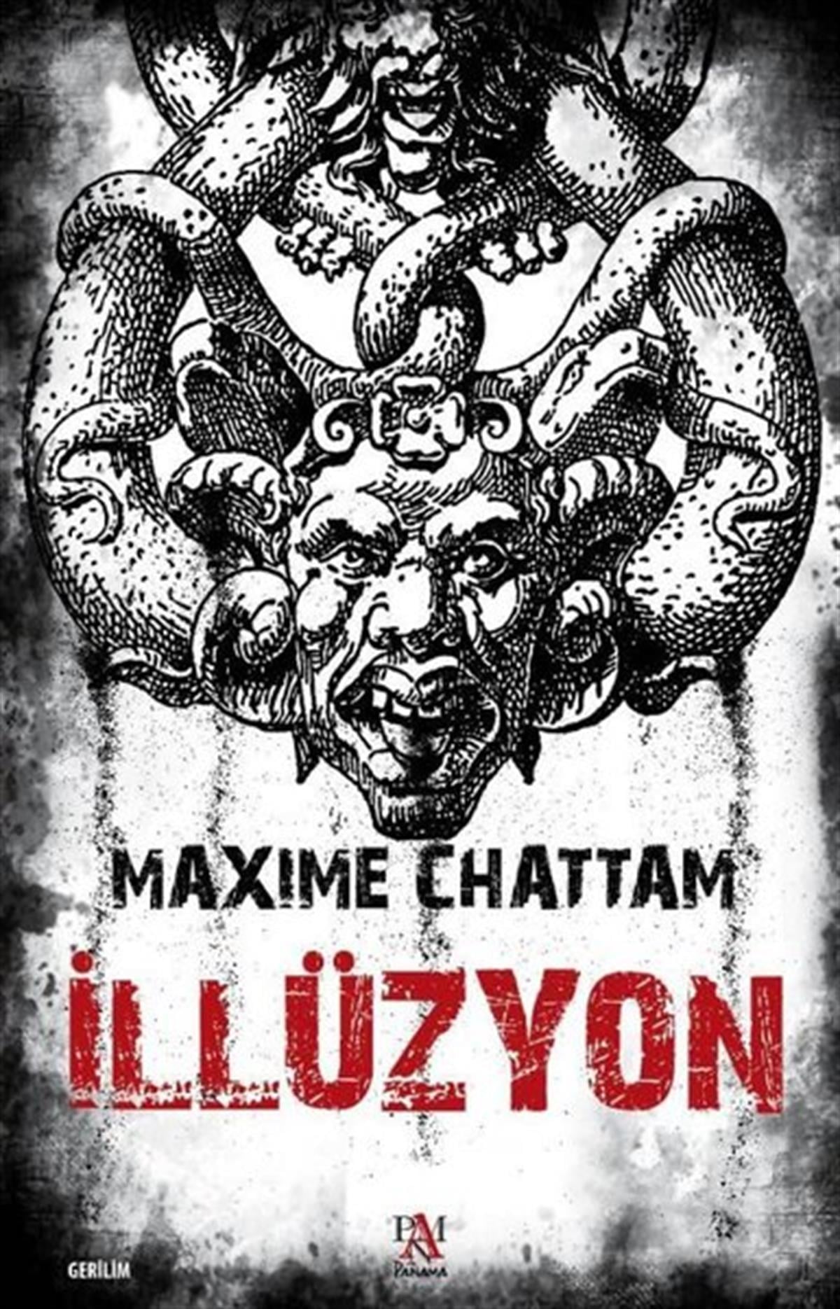 Maxime ChattamKorku Kitapları & Gerilim Kitaplarıİllüzyon