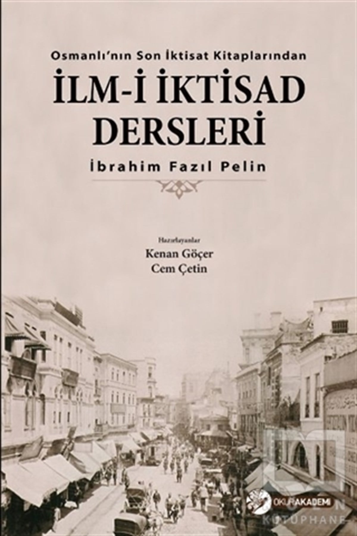 İbrahim Fazıl PelinHikayelerİlm-i İktisad Dersleri