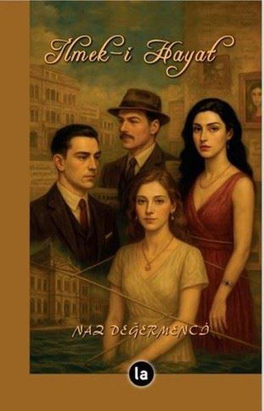 Naz DeğermenciTürk Romaniİlmek-i Hayat