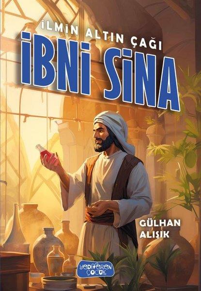 Gülhan AlışıkÇocuk Gençlik Romanlarıİlmin Altın Çağı İbni Sina