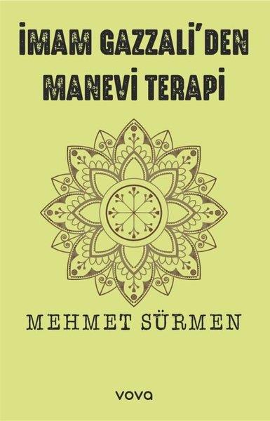 Mehmet SürmenDinİmam Gazzali'den Manevi Terapi