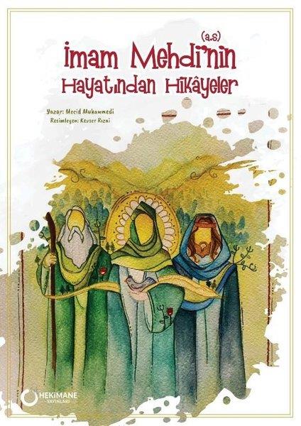 Mecid MuhammediDini Çocuk Kitaplarıİmam Mehdi'nin Hayatından Hikayeler