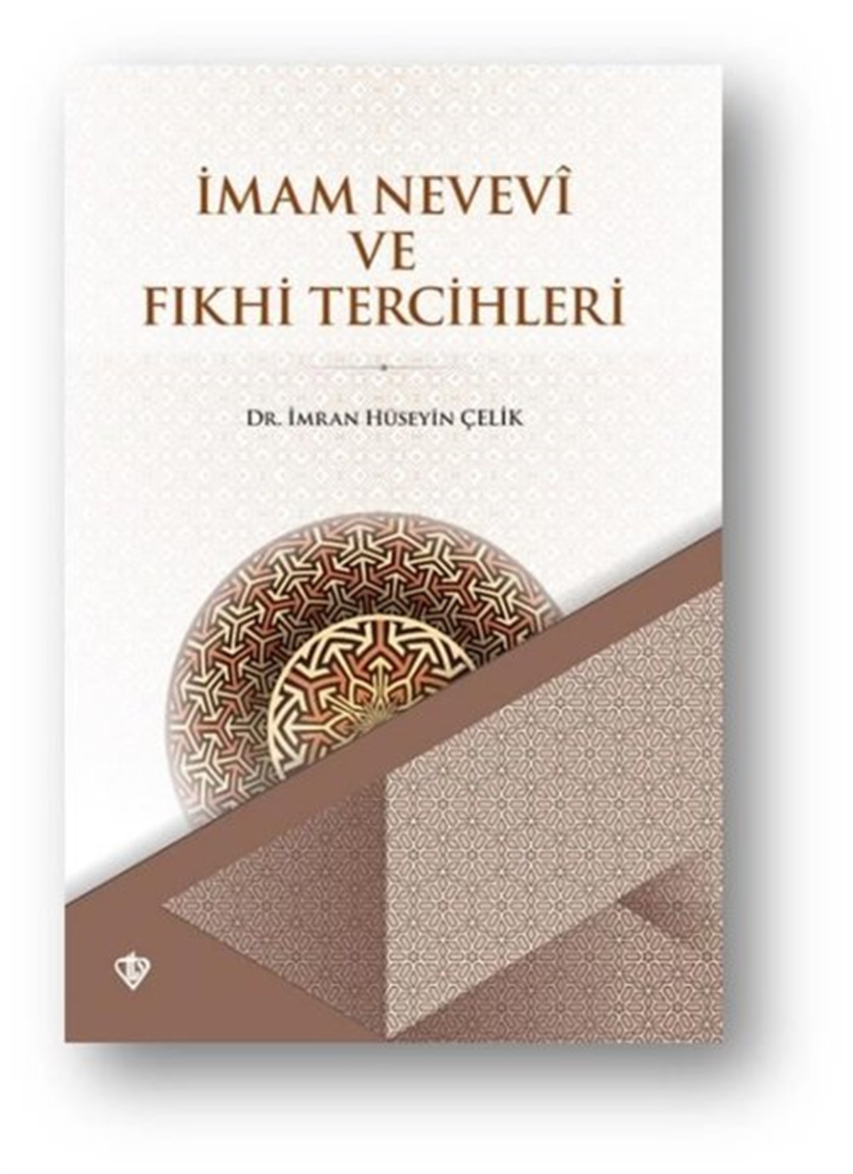 İmran Hüseyin Çelikİslami Kitaplarİmam Nevevi ve Fıkhi Tercihleri