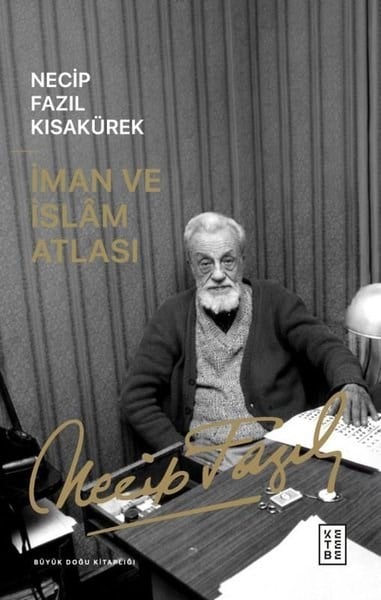 Necip Fazıl KısakürekTasavvuf Kitaplarıİman ve İslam Atlası