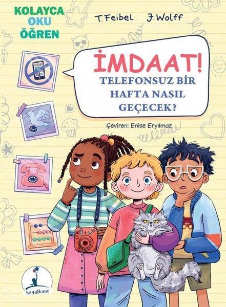 Thomas FeibelÇocuk Gençlik Romanlarıİmdaat! Telefonsuz Bir Hafta Nasıl Geçecek?