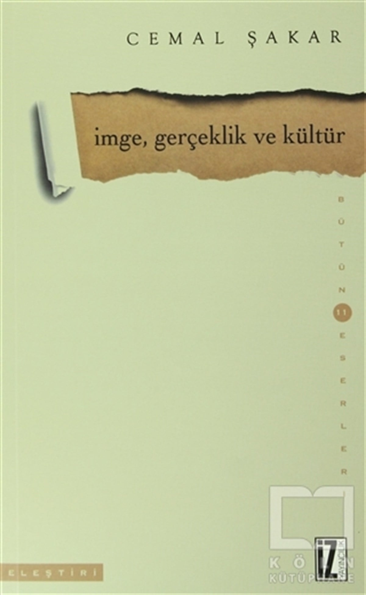 Cemal ŞakarKritik & Theorie & Analyseİmge, Gerçeklik ve Kültür