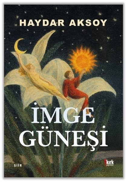 Haydar AksoyTürk Şiiriİmge Güneşi